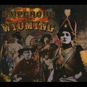 The Emperors of Wyoming 