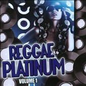 Reggae Platinum, Vol. 1
