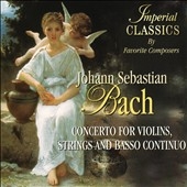 Johann Sebastian Bach: Concerto for Violins, Strings & Basso Continuo