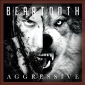 Beartooth/Aggressive[84494204251]
