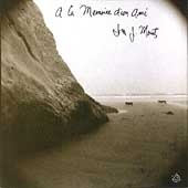 A la Memoire d'un Ami - Ira J. Mowitz A la Memoire d'un Ami - Ira J. Mowitz