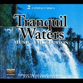 Tranquil Waters Music Collection [Box]