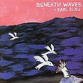 Beneath Waves [Vinyl]