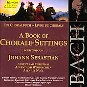 A Book of Chorale Settings - Advent & Christmas (Bach Edition Vol 78)