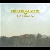 Phosphorescent/Here's To Taking It Easy[DOC025CD]