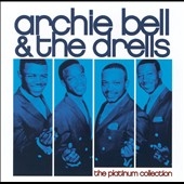 Archie Bell &The Drells/Platinum Collection, The[8122799936]