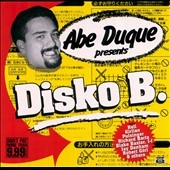 Abe Duque Presents Disko B.