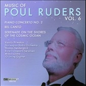 Music of Poul Ruders Vol.6 - Piano Concerto No.2, Bel Canto, etc