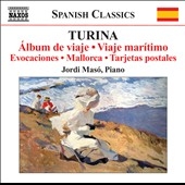 Turina: Album de Viaje Op.15, Viaje Maritimo Op.49, Evocaciones Op.46, etc Turina: Album de Viaje Op.15, Viaje Maritimo Op.49, Evocaciones Op.46, etc