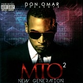 Don Omar Presents : MTO2-New Generation
