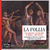 La Follia - Bellinzani, Purcell, et al / Musica Antiqua La Follia - Bellinzani, Purcell, et al / Musica Antiqua