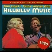 Dim Lights, Thick Smoke And Hillbilly Music 1969[BCD17264]