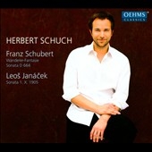 Schubert: Wanderer Fantaisie D.760, Piano Sonata D.664; Janacek: Piano Sonata 1 X 1905