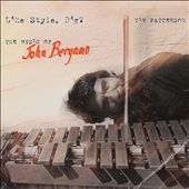 Like Style, Dig?: The Music of John Bergamo