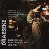 Felix Draeseke: Symphonies, Op. 12 & 40; Piano Concerto, Op. 36; Symphonic Prologue "Penthesilea"; Overture "Gudrun"
