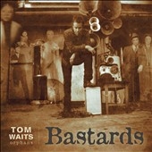 Tom Waits/Bastards[EPT875512]