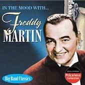 In the Mood With Freddy Martin In the Mood With Freddy Martin