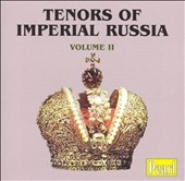Tenors of Imperial Russia, Vol.2