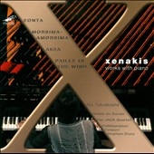 Xenakis: Works With Piano - Eonta, Akea, Morisima, Amorsima, etc Xenakis: Works With Piano - Eonta, Akea, Morisima, Amorsima, etc