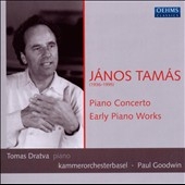 J.Tamas: Piano Concerto, Early Piano Works