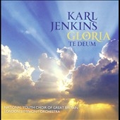 Karl Jenkins: Gloria, Te Deum