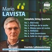 Mario Lavista: Complete String Quartets Mario Lavista: Complete String Quartets