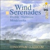 Romantic Wind Serenades - Dvorak, Mendelsson, W.E.Hartmann