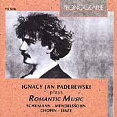 Paderewski plays Romantic Music - Schumann, Chopin, et al Paderewski plays Romantic Music - Schumann, Chopin, et al