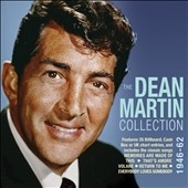 The Dean Martin Collection 1946-1962 The Dean Martin Collection 1946-1962