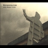 TOWER RECORDS ONLINE㤨Refrigerator/High Desert Lows[SRP1942]פβǤʤ2,290ߤˤʤޤ