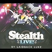Stealth Live!:Mixed By Laidback Luke