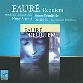 Faure: Requiem Op.48, Quantique de Jean Racine, etc / David Hill, Bournemouth Sinfonietta, Nancy Argenta, Simon Keenlyside, etc