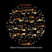 Gilson Peranzzetta & Nelson Faria