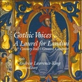 A Laurel for Landini -M.Perugia, F.Landini, O.Wolkenstein, etc / Gothic Voices, Andrew Lawrence-King(hp) A Laurel for Landini -M.Perugia, F.Landini, O.Wolkenstein, etc / Gothic Voices, Andrew Lawrence-King(hp)