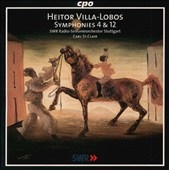 Villa-Lobos: Symphonies nos 4 & 12 / Carl St. Clair, Stuttgart SWRSO