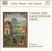 Early Music - Under the Greenwood Tree / Derrick, Estampie