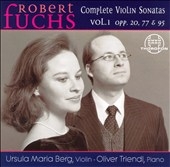 Fuchs: Complete Violin Sonatas, Volume 1