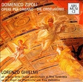Zipoli: Die gesamten Orgelwerke / Lorenzo Ghielmi, Fratelli