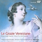 Le Grazie Veneziane -Music from the Ospedail : N.Porpora, J.Hasse, B.Galuppi (1/2008) / Peter Kopp(cond), Dresden Instrumental Concert, Vocal Concert Dresden Le Grazie Veneziane -Music from the Ospedail : N.Porpora, J.Hasse, B.Galuppi (1/2008) / Peter Kopp(cond), Dresden Instrumental Concert, Vocal Concert Dresden