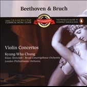 Beethoven:Violin Concerto/Bruch:Violin Concerto No.1:Kyung-Wha Chung(vn)/Klaus Tennstedt(cond)/Royal Concertgebouw Orchestra/London Philharmonic Orchestra
