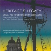 ELGAR HERITAGE LEGACY,ENIGMA:ELGAR,HIS FOREBEARS & SUCCESSORS:ELGAR/STANFORD/VAUGHAN WILLIAMS:D.BOSTOCK(cond)/RLPO ELGAR HERITAGE LEGACY,ENIGMA:ELGAR,HIS FOREBEARS & SUCCESSORS:ELGAR/STANFORD/VAUGHAN WILLIAMS:D.BOSTOCK(cond)/RLPO