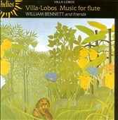 Villa-Lobos: Music for Flute / William Bennett, et al