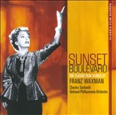 Sunset Boulevard : The Classic Film Scores Of Franz Waxman
