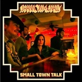 Small Town Talk Small Town Talk