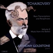 Tchaikovsky: Rare Transcriptions & Paraphrases Vol.2 - Music from the Ballets