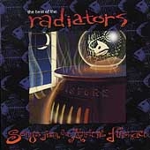The Best of the Radiators : Songs from the Ancient Furnace