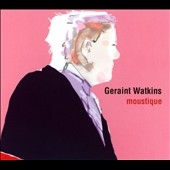 Geraint Watkins/Moustique [AU79CD011]
