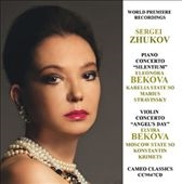 Sergei Zhukov: Piano Concerto "Silentium", Violin Concerto "Angel's Day"