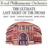 Royal Philharmonic Orchestra - Last Night of the Proms Royal Philharmonic Orchestra - Last Night of the Proms