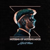 Nothing of Nothing Much 